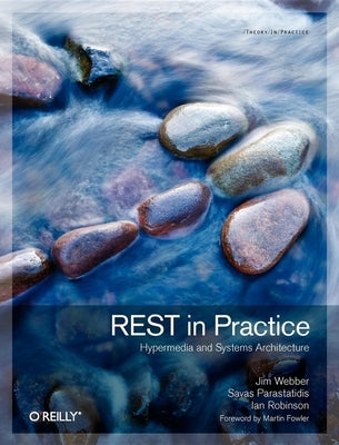 REST in Practice Paperback O'Reilly Media