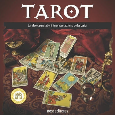 Tarot: las claves para saber interpretar cada una de las cartas by Sasha