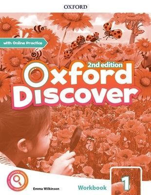 Oxford Discover 2e Level 1 Workbook paperback with online practice, featuring colorful pages and educational content for young learners.