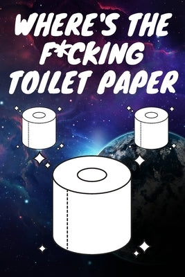 Where's the F*cking Toilet Paper: funny adult activity book With Funny, Puzzles, Jokes, coloring, Sudoku Paperback Independently Published