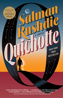 Cover of the novel Quichotte by Random House Trade, featuring vibrant artwork and bold title text on the book's front.