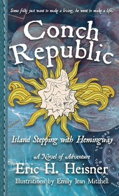 Conch Republic, vol. 1: Island Stepping with Hemingway Paperback Lean Dog Productions