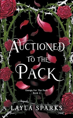 Auctioned to The Pack Paperback Layla Sparks