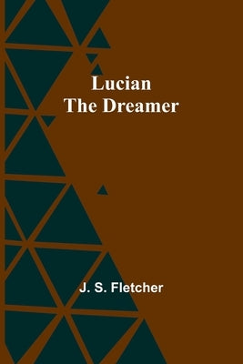 Lucian the dreamer Paperback Alpha Edition