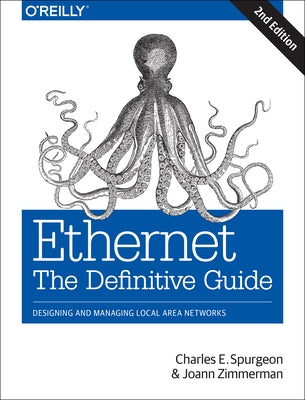 Ethernet: The Definitive Guide: Designing and Managing Local Area Networks Paperback O'Reilly Media