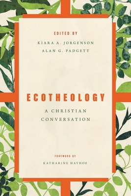 Paperback of Ecotheology: A Christian Conversation by William B. Eerdmans Publishing Company, featuring a cover with earth and nature imagery.