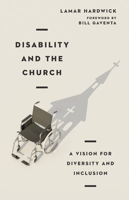 Book cover of "Disability and the Church: A Vision for Diversity and Inclusion" by IVP featuring diverse church community imagery.