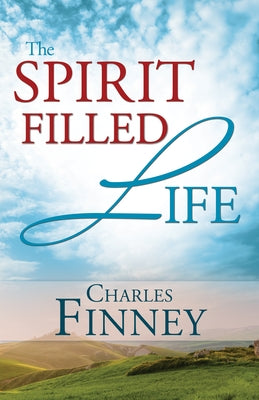 The Spirit Filled Life Paperback Whitaker House