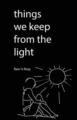 Things We keep from the light: A Journey of Self-Discovery and Empowerment Paperback Litbooks