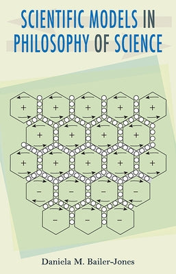 Scientific Models in Philosophy of Science Paperback University of Pittsburgh Press