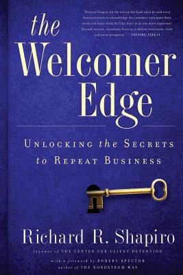The Welcomer Edge: Unlocking the Secrets to Repeat Business Paperback Center for Client Retention