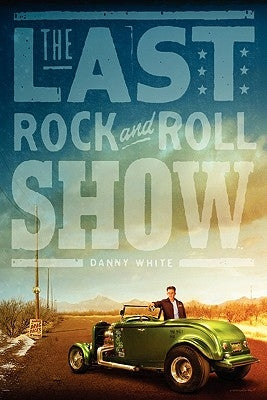 The Last Rock and Roll Show Paperback White Holdings LLC