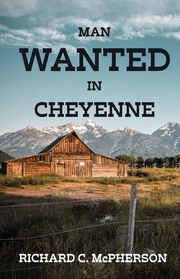 Man Wanted in Cheyenne Paperback Unleash Press