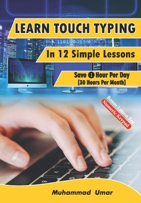 Paperback book titled "Learn Touch Typing in 12 Simple Lessons" by Independently Published, featuring a colorful cover design.