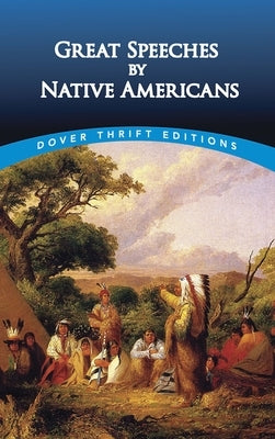 Cover image of "Great Speeches by Native Americans" book published by Dover Publications, featuring historic Native American leaders.