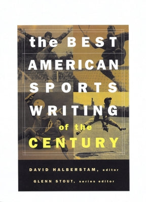 The Best American Sports Writing of the Century Paperback Mariner Books