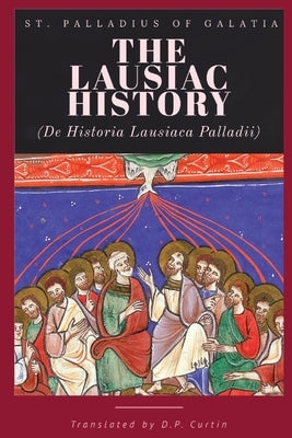 The Lausiac HIstory Paperback Dalcassian Publishing Company