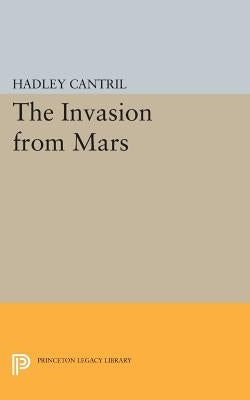 The Invasion from Mars: A Study in Psychology of Panic Paperback Princeton University Press