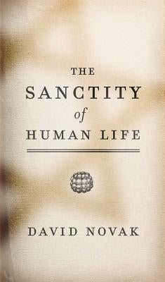 The Sanctity of Human Life Paperback Georgetown University Press