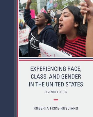 Experiencing Race, Class, and Gender in the United States Paperback Rowman & Littlefield Publishers