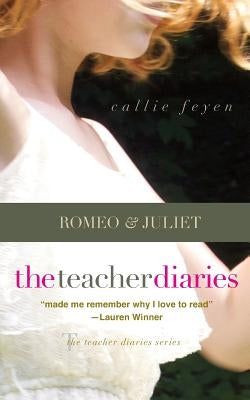The Teacher Diaries: Romeo & Juliet Paperback T. S. Poetry Press