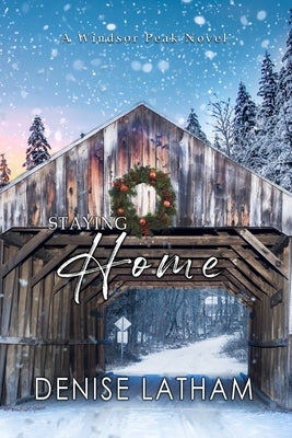Staying Home Paperback Denise Latham