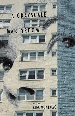 A Grayscale Martyrdom Paperback Finishing Line Press