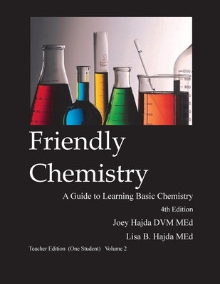 Friendly Chemistry Teacher Edition (One Student) Volume 2 Paperback Friendly Sciences