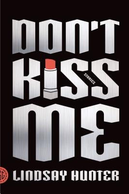 Don't Kiss Me Paperback Farrar, Strauss & Giroux-3pl