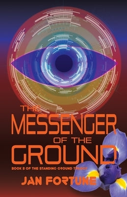 The Messenger of the Ground: Book Three of The Standing Ground Trilogy Paperback Cinnamon Press
