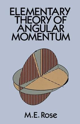 Elementary Theory of Angular Momentum Paperback Dover Publications