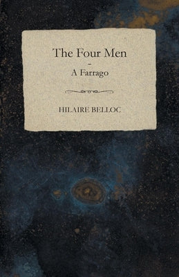 The Four Men - A Farrago Paperback White Press