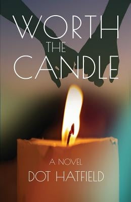 Worth the Candle Paperback Independently Published