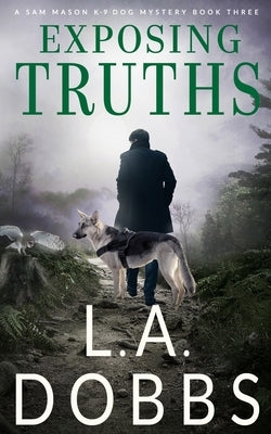 Exposing Truths Paperback Leighann Dobbs Publishing