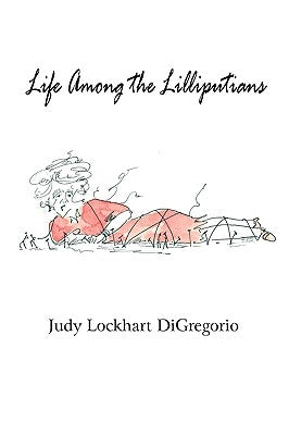 Life Among the Lilliputians Paperback Celtic Cat Publishing LLC