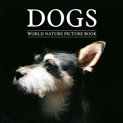 DOGS World Nature Picture Book: Gift Picture Book for Dog Lover, Alzheimer's Patients and Seniors with Dementia Paperback Independently Published