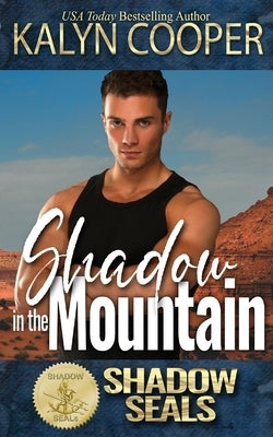 Shadow in the Mountain Paperback Black Swan Publishing, LLC