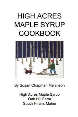 High Acres Maple Syrup Cook Book Paperback Susan Chapman Melanson