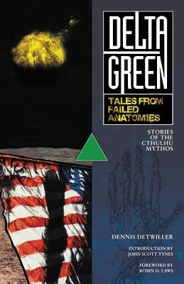 Delta Green: Tales from Failed Anatomies Paperback ARC Dream Publishing