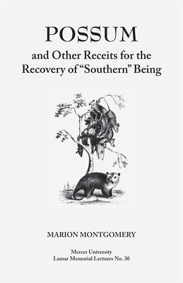 Possum and Other Receipts for the Recovery of Southern Being Paperback University of Georgia Press