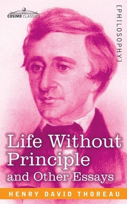 Life Without Principle Paperback Cosimo Classics
