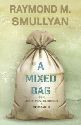 Mixed Bag: Jokes, Riddles, Puzzles and Memorabilia Paperback Sagging Meniscus Press