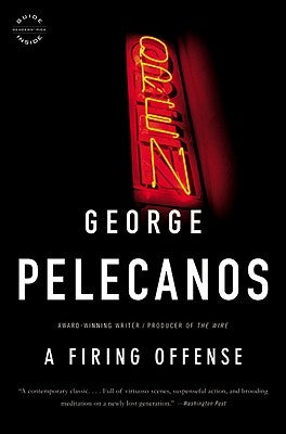 A Firing Offense by Pelecanos, George P.