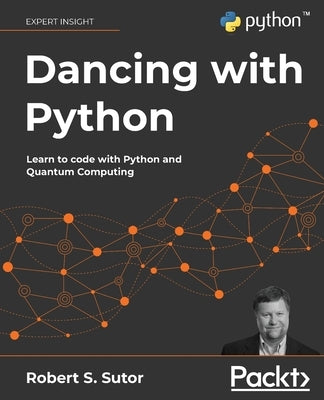 Paperback of "Dancing with Python" by Packt Publishing, showing the book cover featuring Python and quantum computing themes.