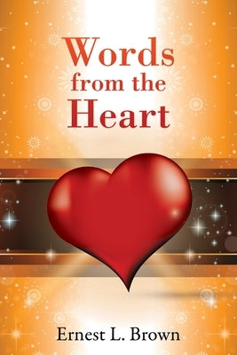 Words From the Heart Paperback Xulon Press