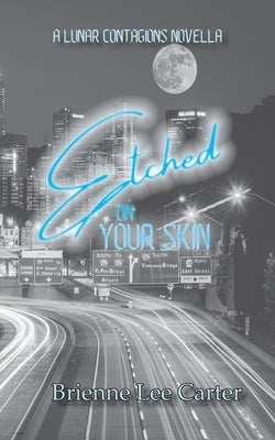Etched On Your Skin Paperback Chaos Publications