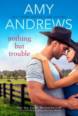 Nothing But Trouble by Andrews, Amy