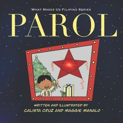 Parol: What Makes Us Filipino Paperback Independently Published