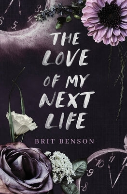 The Love of My Next Life Paperback Brit Benson Books