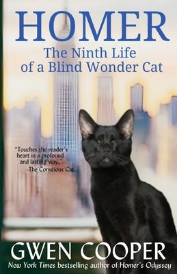 Homer: The Ninth Life of a Blind Wonder Cat Paperback Gwen Cooper